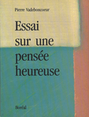 Essai sur une pensée heureuse